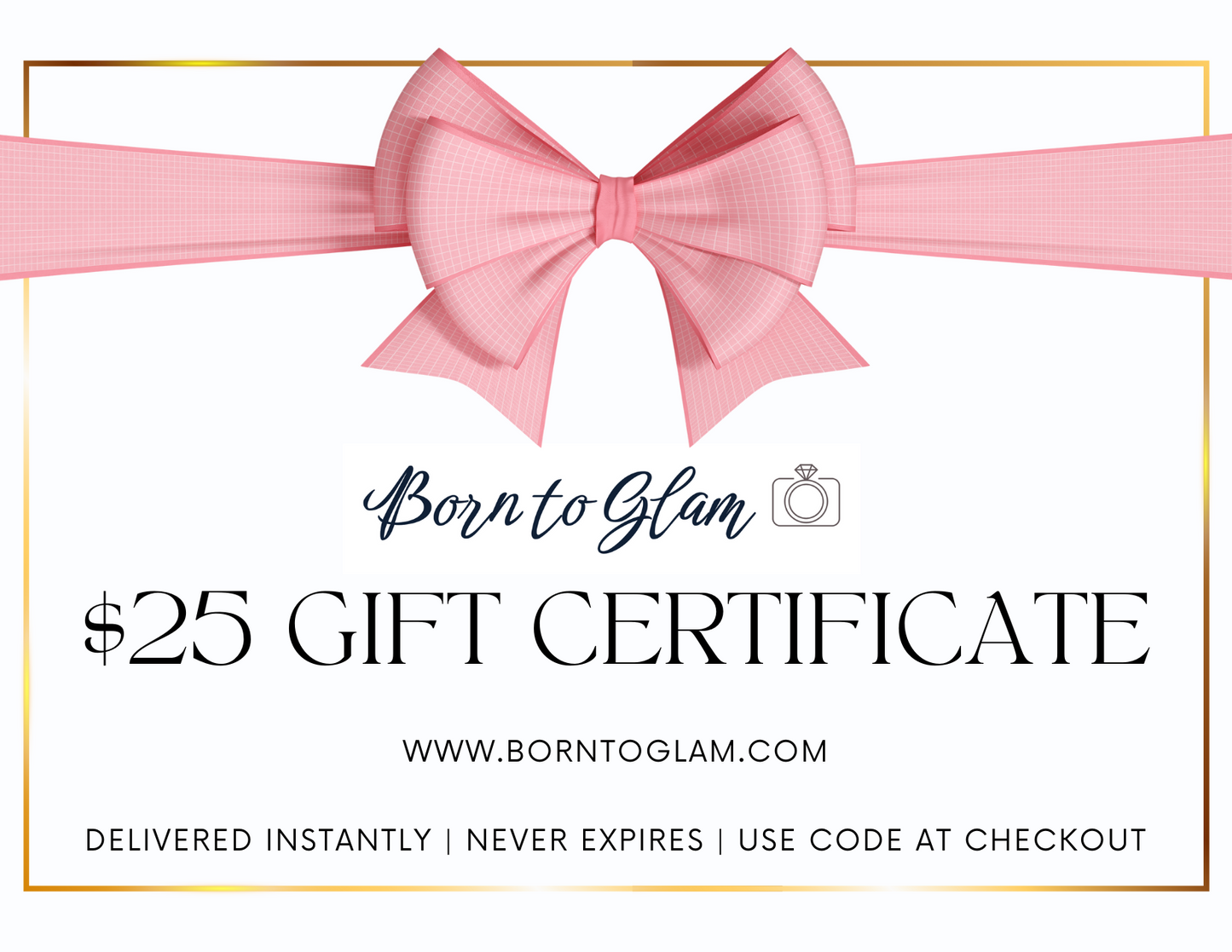 Born To Glam Gift Card - The Perfect Gift Everytime - Born To Glam Born To Glam